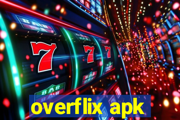 overflix apk